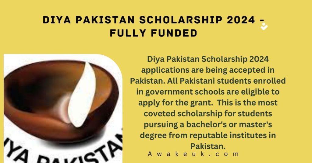 Diya Pakistan Scholarship Fully Funded