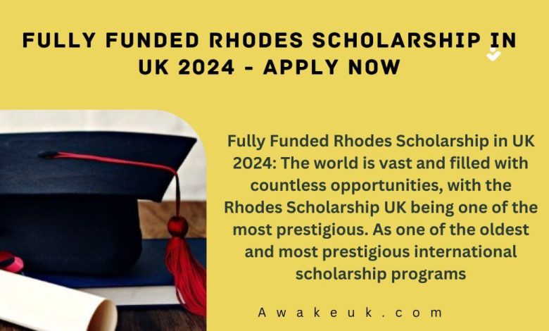 Fully Funded Rhodes Scholarship in UK