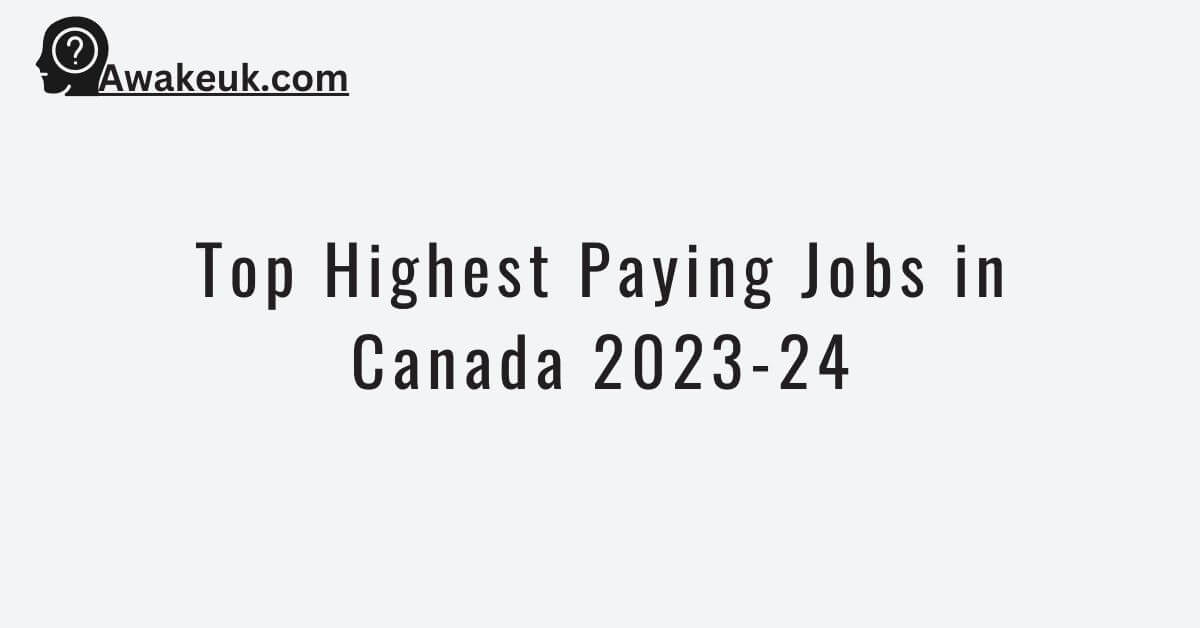 Top Highest Paying Jobs in Canada 202324