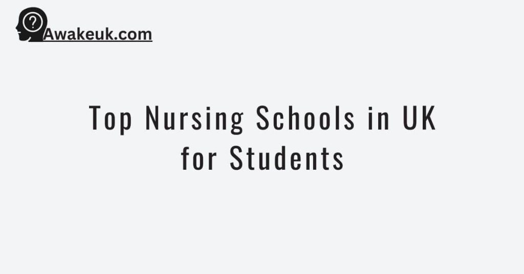 Top Nursing Schools in UK for Students