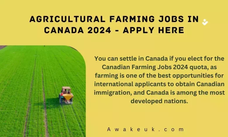 Agricultural Farming Jobs in Canada