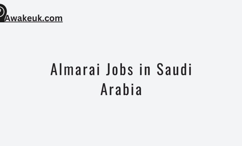 Almarai Jobs in Saudi Arabia