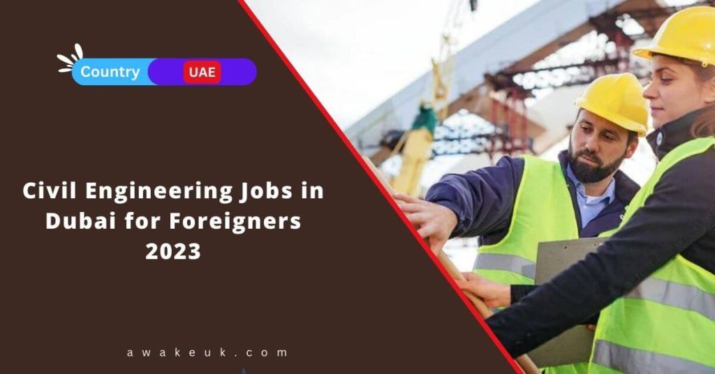 Civil Engineering Jobs In Dubai For Foreigners 2023 1024x536 