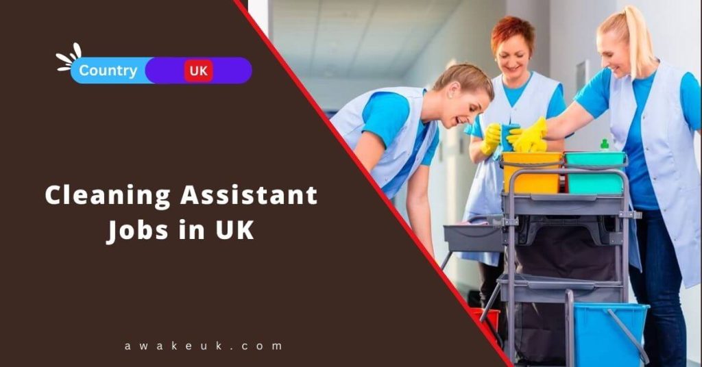 Cleaning Assistant Jobs in UK