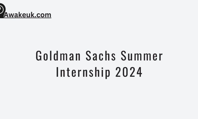 Goldman Sachs Summer Internship 2024