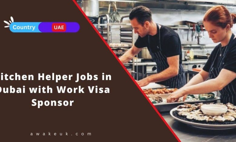 Kitchen Helper Jobs In Dubai With Work Visa Sponsor 780x470 