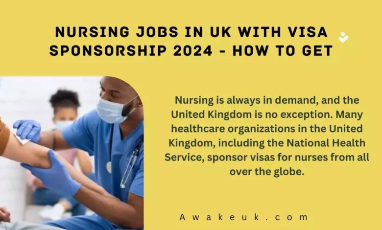 Nursing Jobs in UK with Visa Sponsorship