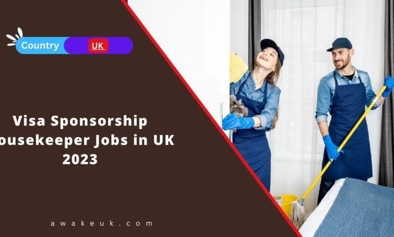 visa-sponsorship-housekeeper-jobs-in-uk-2023-apply-now