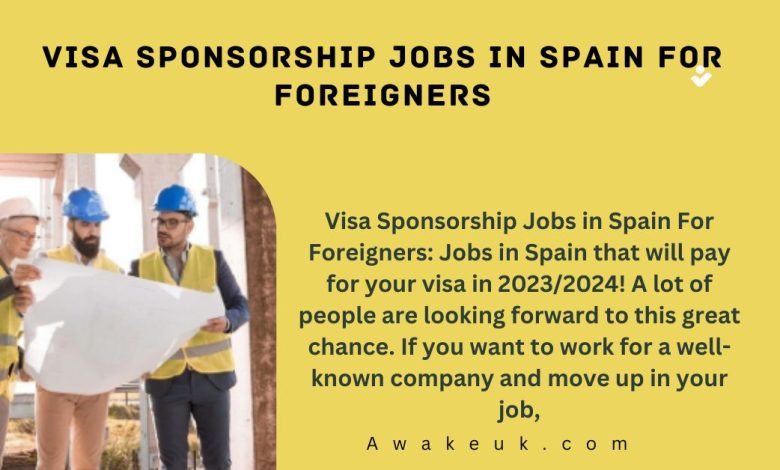 Jobs in Spain For Foreigners