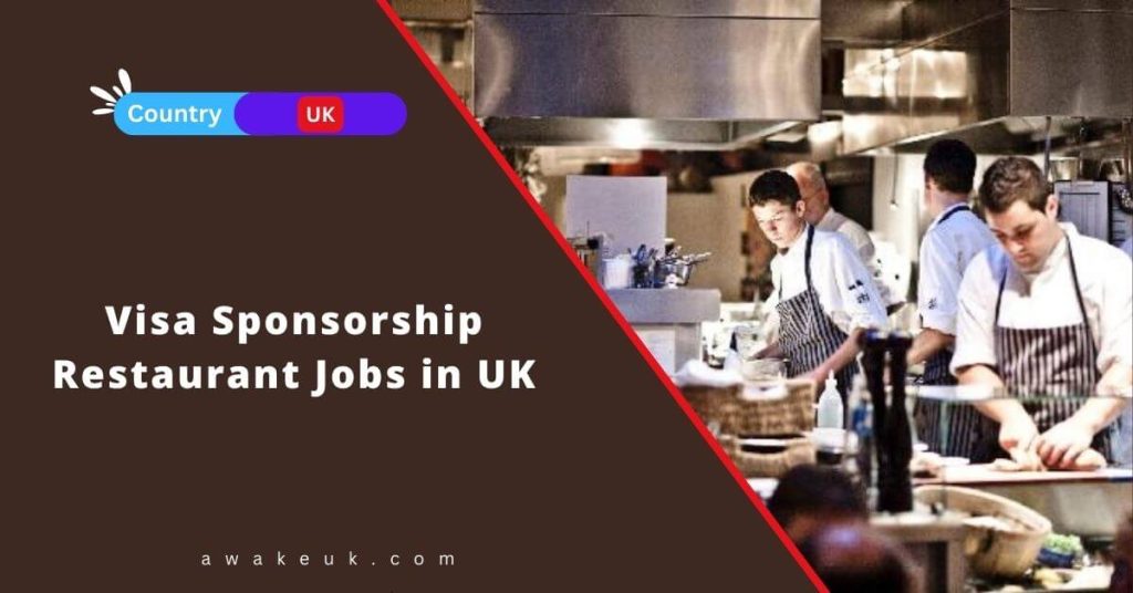 Visa Sponsorship Restaurant Jobs in UK