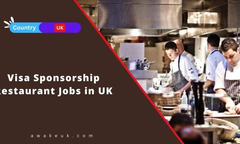 Visa Sponsorship Restaurant Jobs in UK