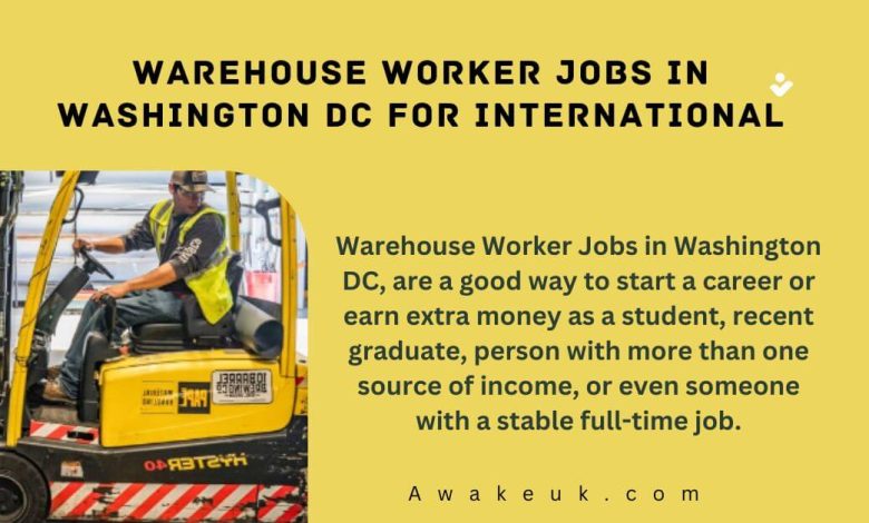 Warehouse Worker Jobs in Washington DC for International