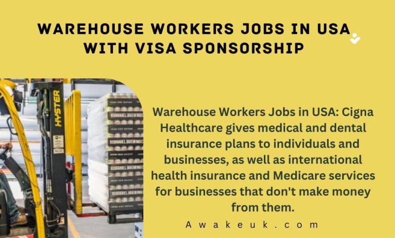 Warehouse Workers Jobs in USA with Visa Sponsorship