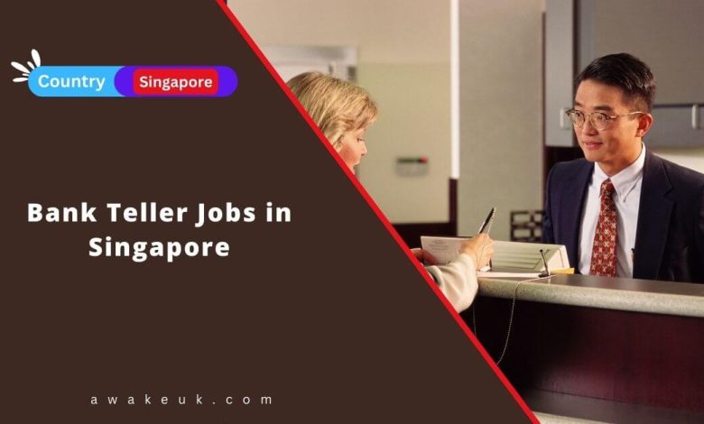 Bank Teller Jobs in Singapore