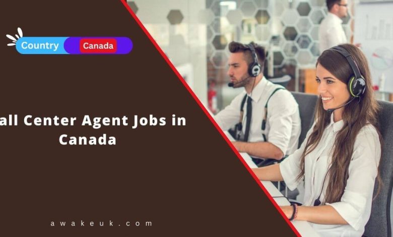 Call Center Agent Jobs in Canada