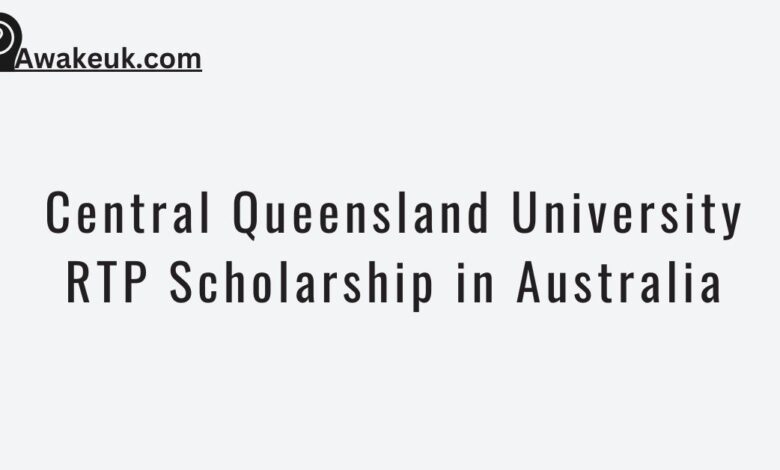 Central Queensland University RTP Scholarship in Australia
