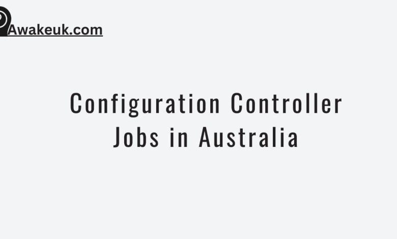 Configuration Controller Jobs in Australia