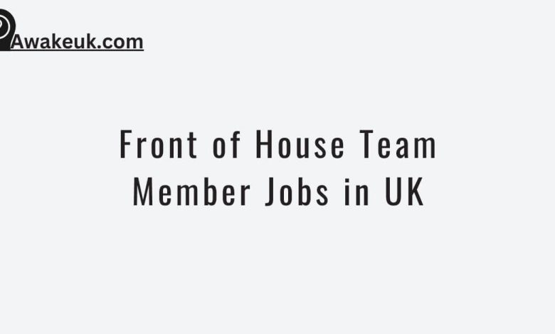 Front of House Team Member Jobs in UK