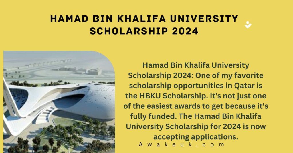 Hamad Bin Khalifa University Scholarship 2024