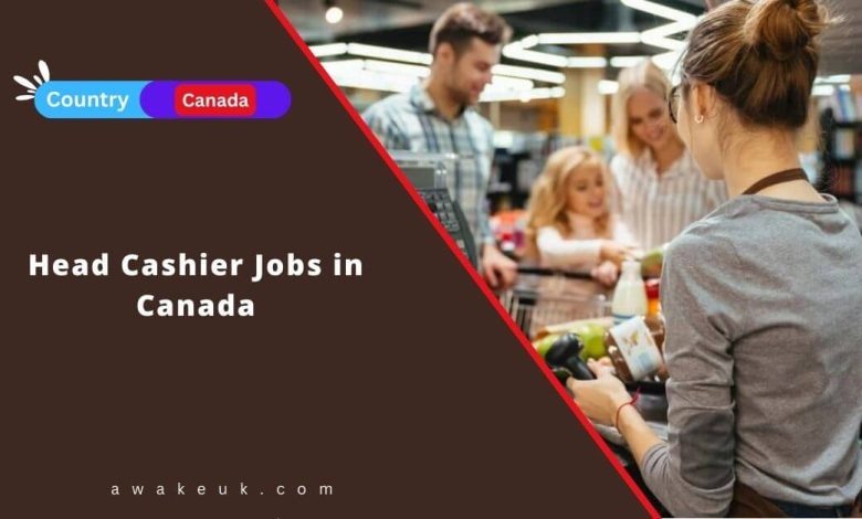 Head Cashier Jobs In Canada 2024 Apply Now   Head Cashier Jobs In Canada 780x470 