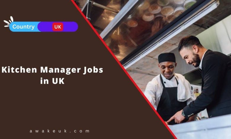 Kitchen Manager Jobs in UK