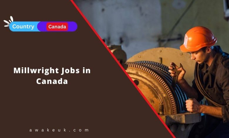 Millwright Jobs in Canada