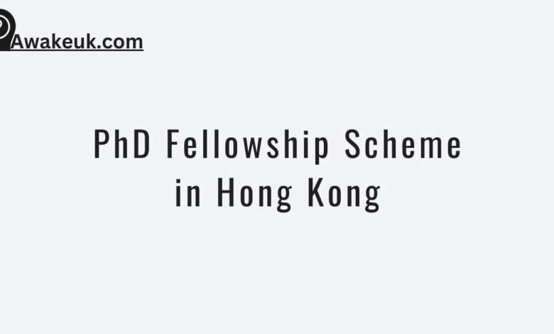 PhD Fellowship Scheme in Hong Kong