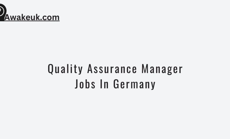 quality-assurance-manager-jobs-in-germany-2024-apply-now