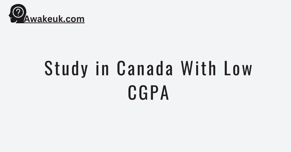 Study in Canada With Low CGPA 2024