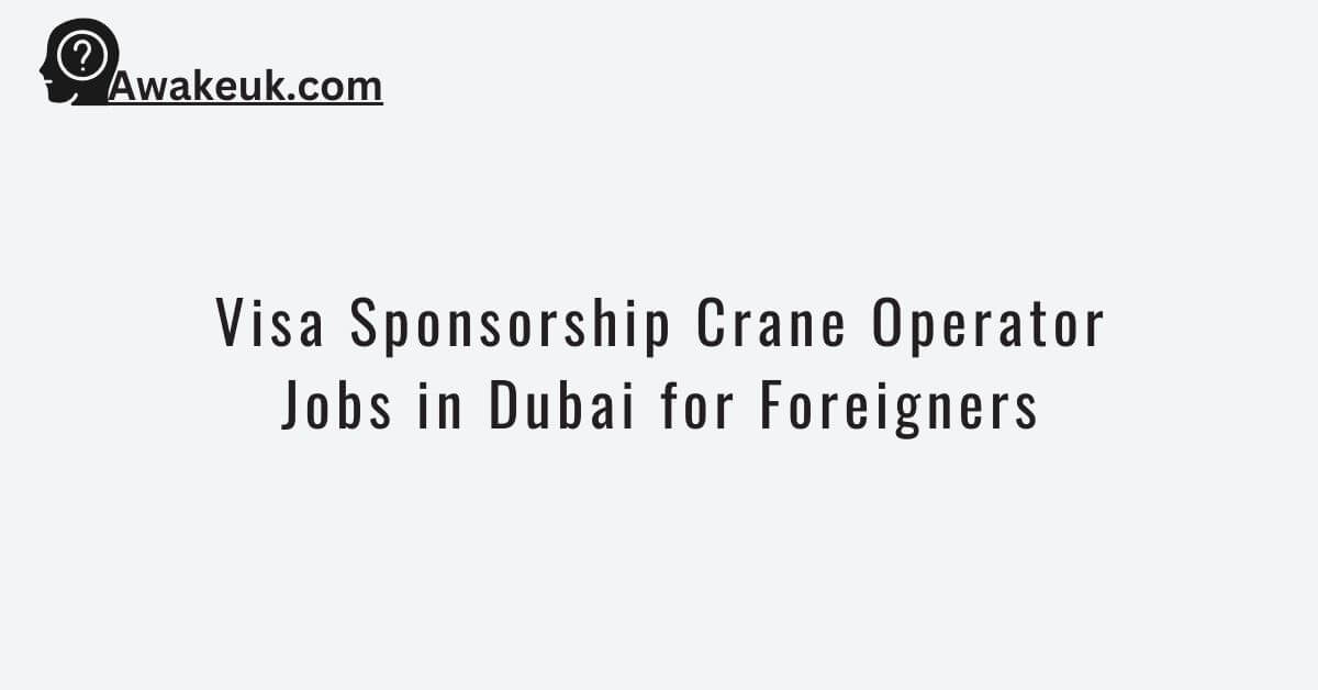 visa-sponsorship-crane-operator-jobs-in-dubai-for-foreigners