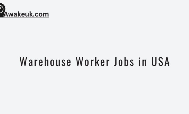 Warehouse Worker Jobs in USA