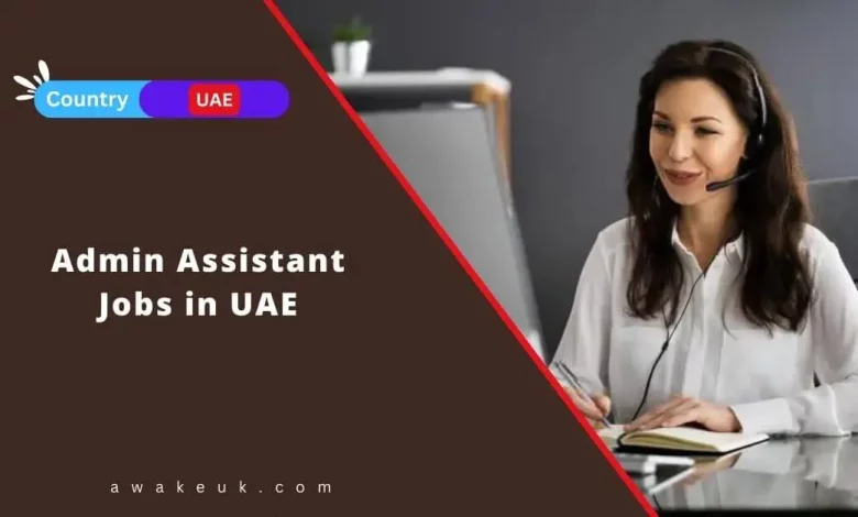 Admin Assistant Jobs in UAE
