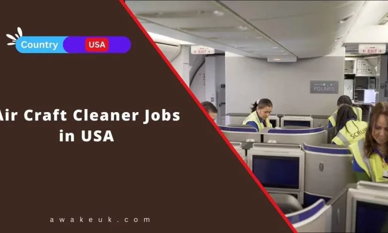 Air Craft Cleaner Jobs in USA