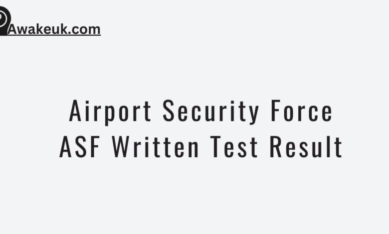 Airport Security Force ASF Written Test Result