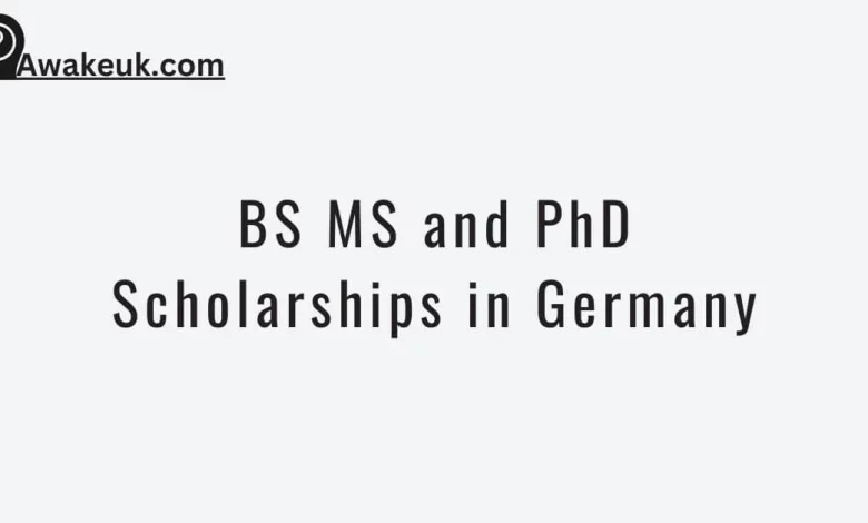 BS MS and PhD Scholarships in Germany