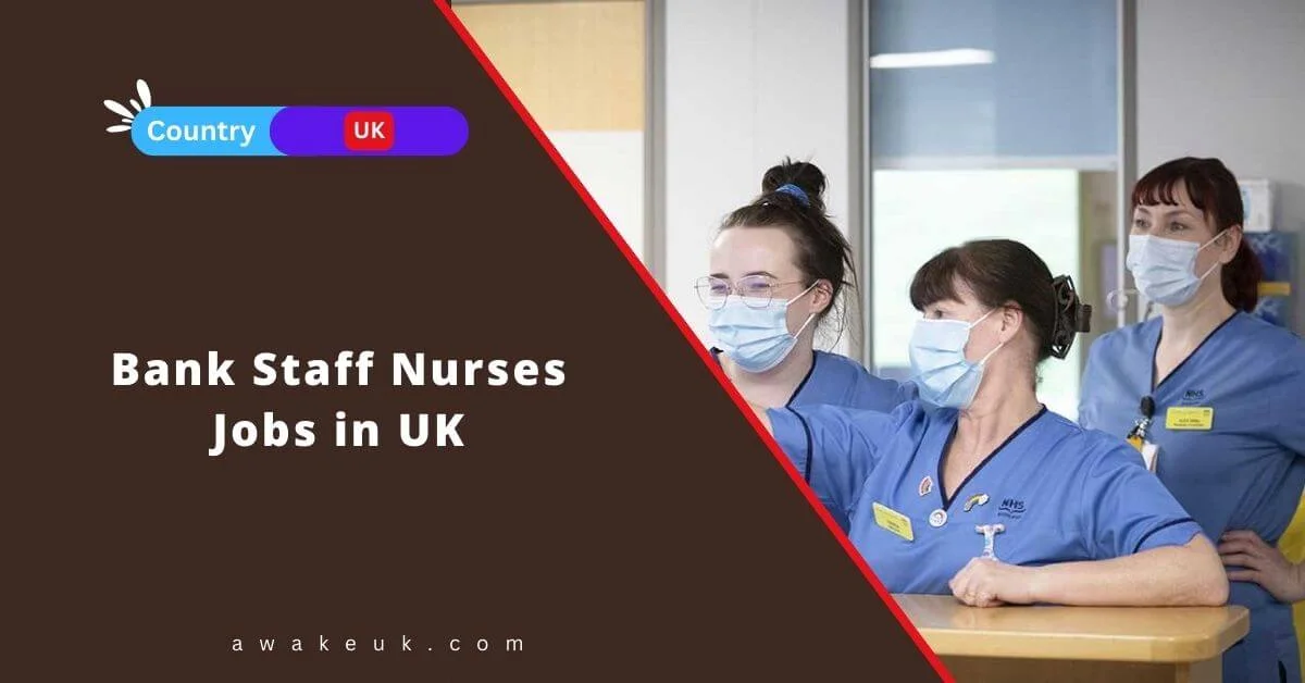 bank nursing jobs uk