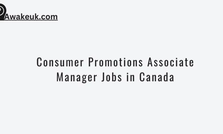 Consumer Promotions Associate Manager Jobs in Canada