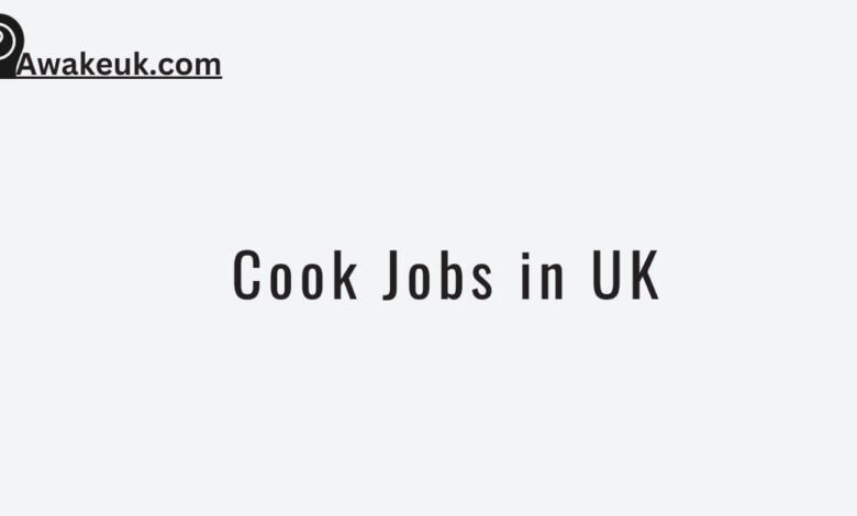Cook Jobs in UK