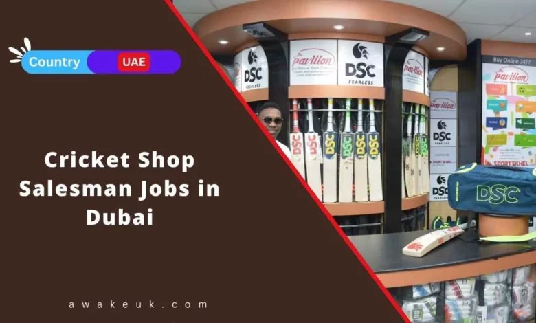 Cricket Shop Salesman Jobs in Dubai