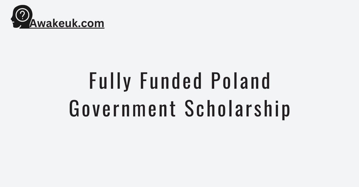 Fully Funded Poland Government Scholarship 2024