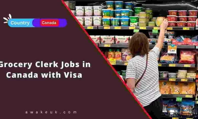 Grocery Clerk Jobs in Canada with Visa