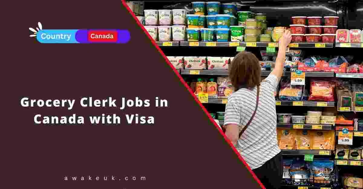 Grocery Clerk Jobs In Canada