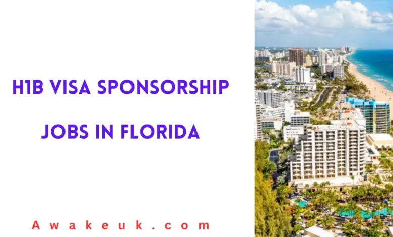 H1b Visa Sponsorship Jobs in Florida