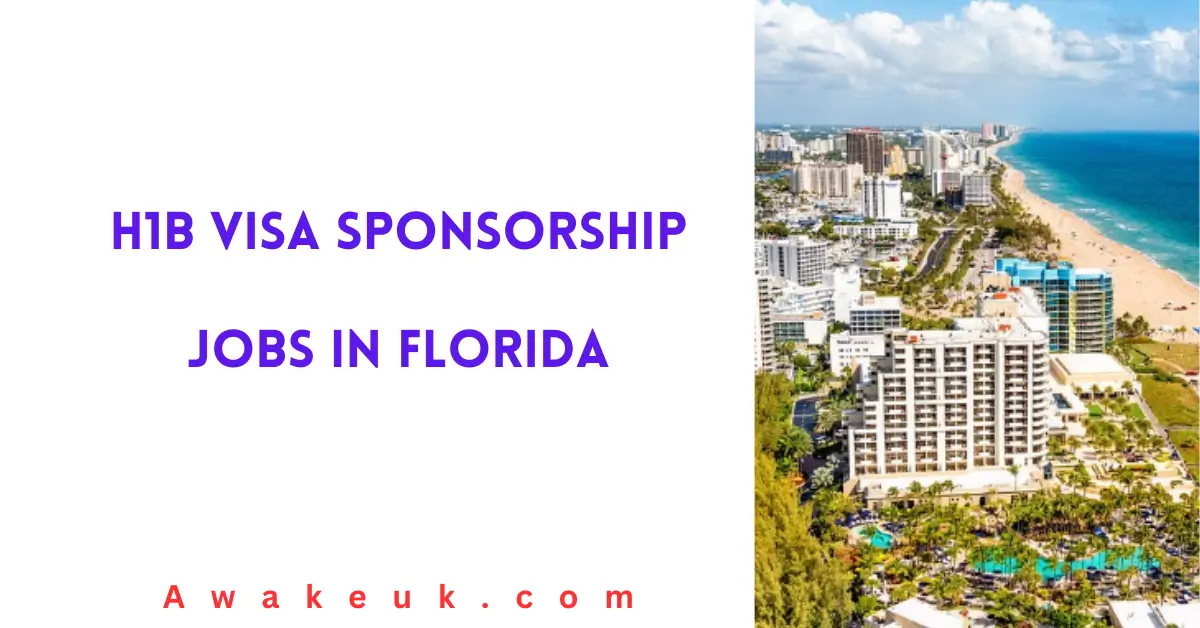 H1b Visa Sponsorship Jobs in Florida 2024 Apply Now