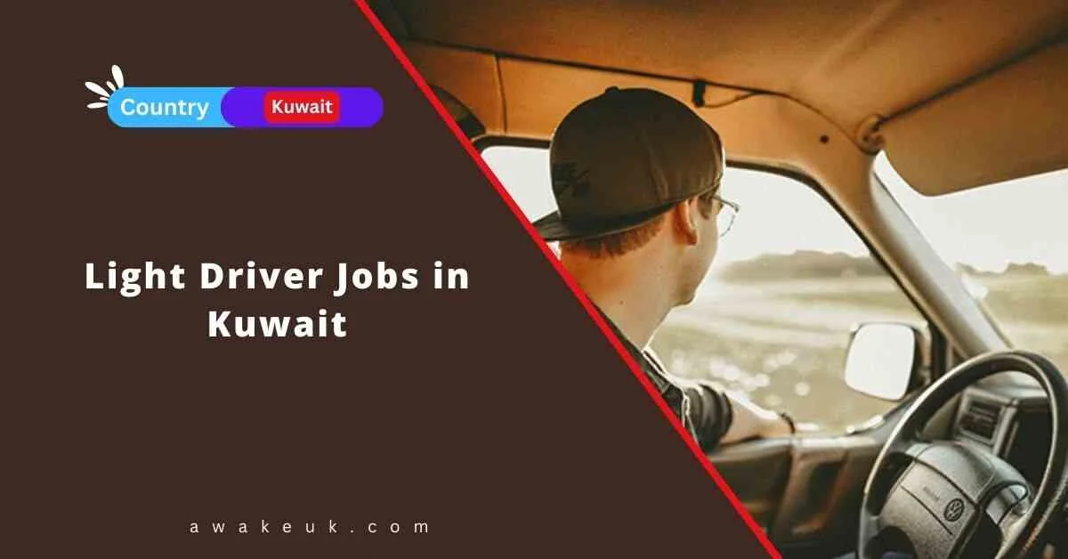 light-driver-jobs-in-kuwait-2024-apply-now