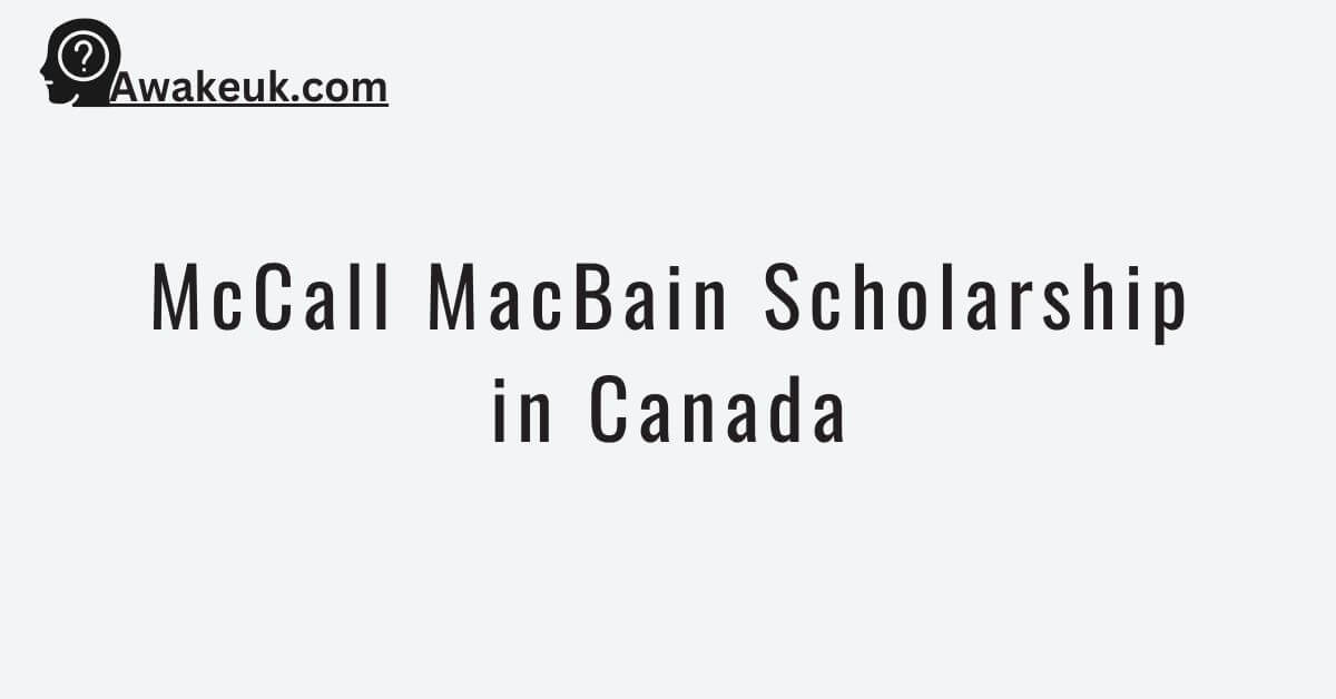 McCall MacBain Scholarship in Canada 2024 Fully Funded