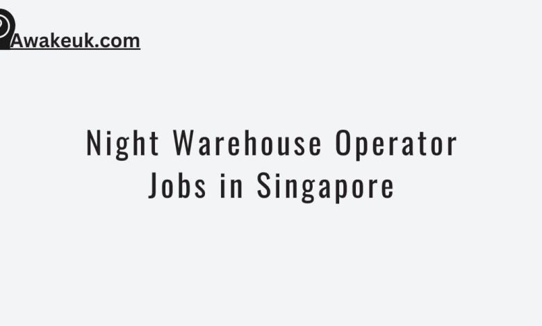 Night Warehouse Operator Jobs in Singapore