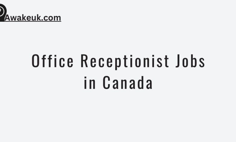 Office Receptionist Jobs in Canada
