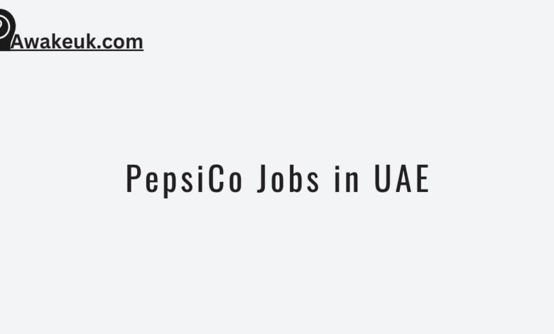 PepsiCo Jobs in UAE