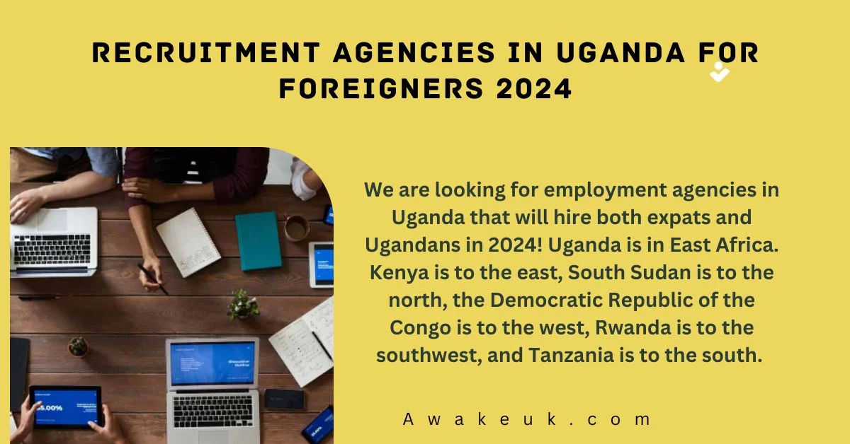 Recruitment Agencies in Uganda For Foreigners 2024